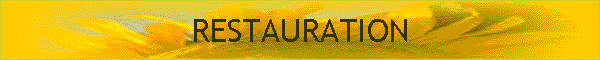 RESTAURATION